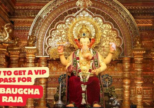 How To Get A Vip Pass For Lalbaugcha Raja